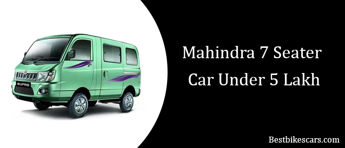 Mahindra 7-Seater Car Under 5 Lakh